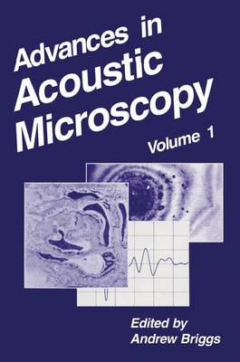 Advances in Acoustic Microscopy: v. 1 (Hardback)