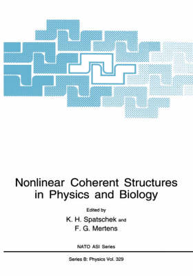 Nonlinear Coherent Structures in Physics and Biology - NATO Science Series B 329 (Hardback)