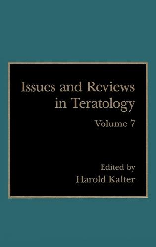 Issues and Reviews in Teratology (Hardback)