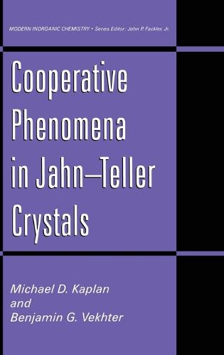 Cooperative Phenomena in Jahn-Teller Crystals - Modern Inorganic Chemistry (Hardback)