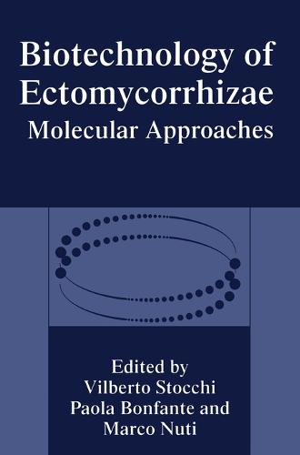 Biotechnology of Ectomycorrhizae: Molecular Approaches - Proceedings of an International Symposium Held in Urbino, Italy, November 10-11, 1994 (Hardback)