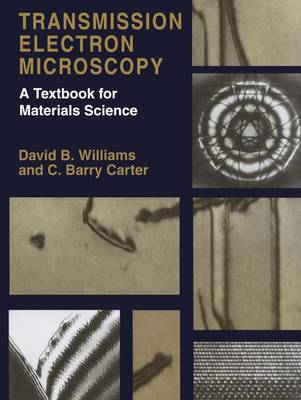 Transmission Electron Microscopy: A Textbook for Materials Science (Hardback)
