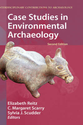 Case Studies in Environmental Archaeology - Interdisciplinary Contributions to Archaeology (Paperback)