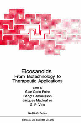 Eicosanoids: From Biotechnology to Therapeutic Applications - NATO Science Series A 283 (Hardback)
