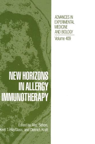 New Horizons in Allergy Immunotherapy - Advances in Experimental Medicine and Biology v. 409 (Hardback)