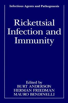 Rickettsial Infection and Immunity - Infectious Agents and Pathogenesis (Hardback)