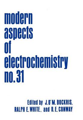 Modern Aspects of Electrochemistry - Modern Aspects of Electrochemistry 31 (Hardback)