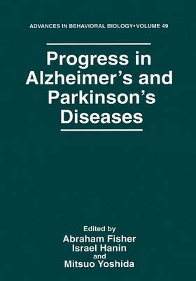 Progress in Alzheimer's and Parkinson's Diseases - Advances in Behavioral Biology 49 (Paperback)
