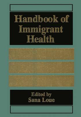 Handbook of Immigrant Health (Hardback)