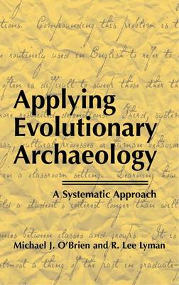 Applying Evolutionary Archaeology: A Systematic Approach (Hardback)