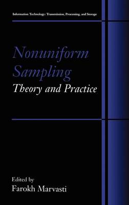 Nonuniform Sampling: Theory and Practice - Information Technology: Transmission, Processing and Storage (Hardback)