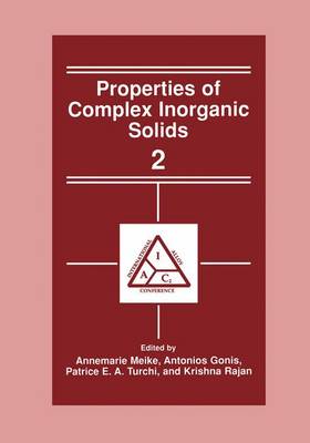 Properties of Complex Inorganic Solids 2 (Hardback)