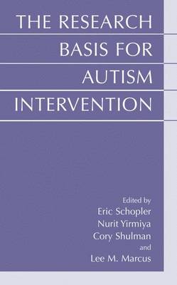 The Research Basis for Autism Intervention (Hardback)