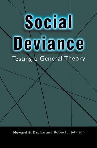Social Deviance: Testing a General Theory (Hardback)
