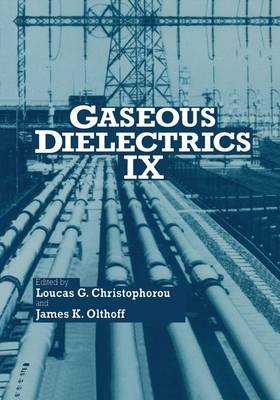 Gaseous Dielectrics IX (Hardback)