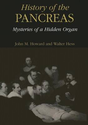 History of the Pancreas: Mysteries of a Hidden Organ (Hardback)