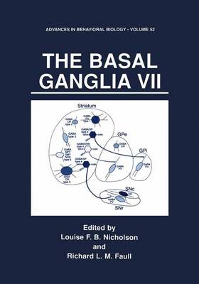 The Basal Ganglia VII - Advances in Behavioral Biology 52 (Hardback)