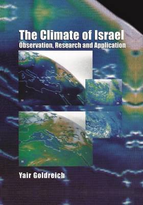 The Climate of Israel: Observation, Research and Application (Hardback)