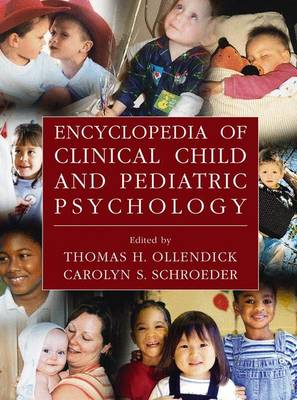 Encyclopedia of Clinical Child and Pediatric Psychology (Hardback)