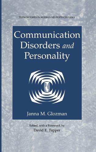 Communication Disorders and Personality - Plenum Series in Russian Neuropsychology v. 2 (Hardback)