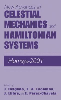 New Advances in Celestial Mechanics and Hamiltonian Systems: HAMSYS-2001 (Hardback)
