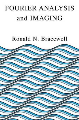 Fourier Analysis and Imaging (Hardback)