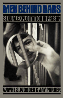 Men Behind Bars: Sexual Exploitation In Prison (Paperback)