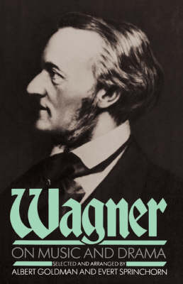 Wagner On Music And Drama (Paperback)
