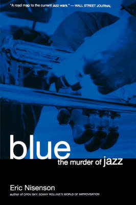 Blue: The Murder Of Jazz (Paperback)