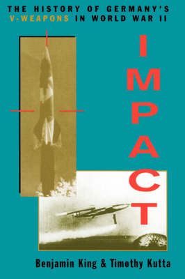 Impact: The History Of Germany's V-weapons In World War II (Paperback)