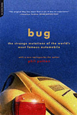 Bug: The Strange Mutations of the World's Most Famous Automobile (Paperback)