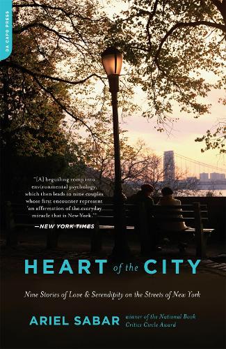 Heart of the City: Nine Stories of Love and Serendipity on the Streets of New York (Paperback)
