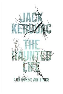 The Haunted Life: and Other Writings (Hardback)