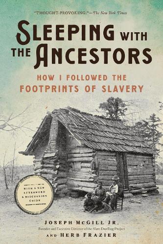 Sleeping with the Ancestors: How I Followed the Footprints of Slavery (Paperback)