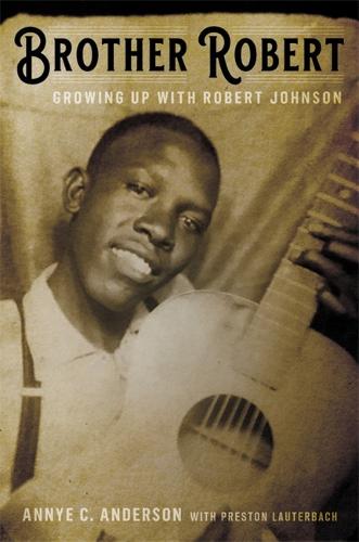 Brother Robert: Growing Up with Robert Johnson (Hardback)