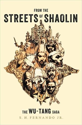 From the Streets of Shaolin: The Wu-Tang Saga (Hardback)