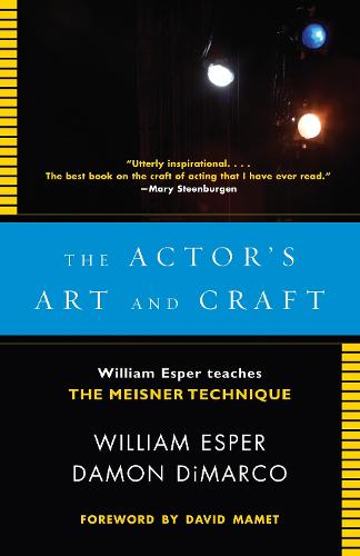 The Actor's Art and Craft - William Esper