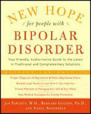 New Hope for People with Bipolar Disorder: Your Friendly, Authoritative Guide to the Latest in Traditional and Complementary Solutions (Paperback)