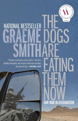 The Dogs Are Eating Them Now: Our War in Afghanistan (Paperback)