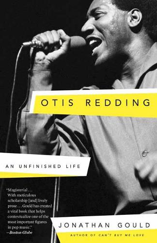 Otis Redding by Jonathan Gould Otis Redding by Jonathan Gould