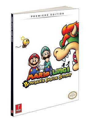 Mario and Luigi: Bowser's Inside Story: Prima Games Official Game Guide (Paperback)