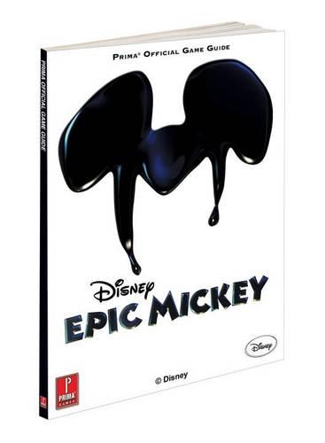 Disney Epic Mickey: Prima's Official Game Guide (Paperback)