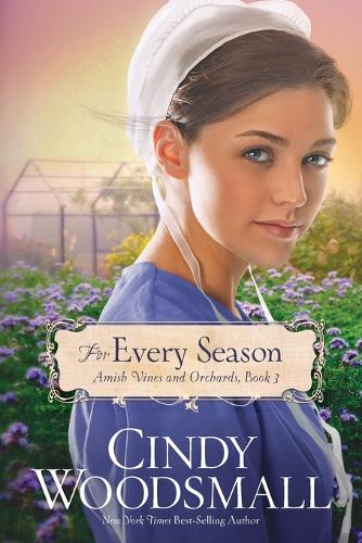 For Every Season - Amish Vines and Orchards Series 03 (Paperback)