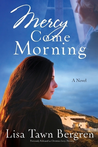 Mercy Come Morning: A Novel (Paperback)