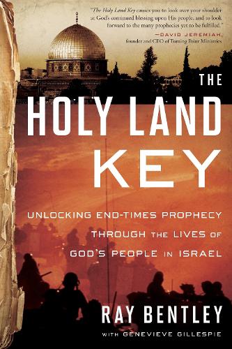 The Holy Land Key: Unlocking End-Times Prophecy Through the Lives of God's People of Israel (Paperback)