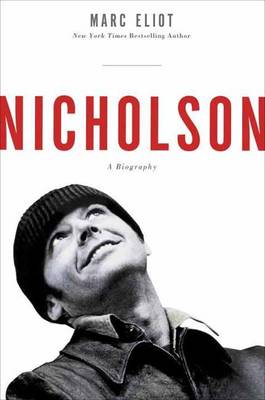 Nicholson: A Biography (Hardback)