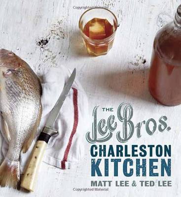 The Lee Bros. Charleston Kitchen (Hardback)