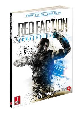 Red Faction Armageddon: Prima's Official Game Guide (Paperback)