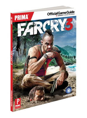 Far Cry 3: Prima's Official Game Guide (Paperback)