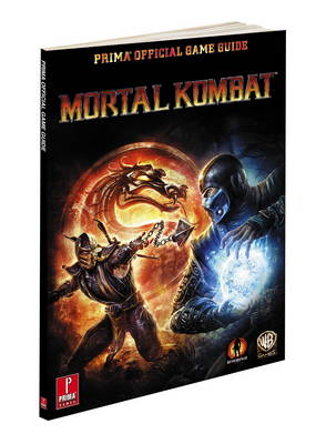 Mortal Kombat: Prima's Official Game Guide (Paperback)